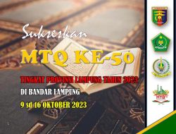 Kota Bandarlampung Jadi Tuan Rumah MTQ Tingkat Provinsi Ke -50